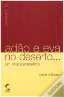 Adão e Eva no Deserto...