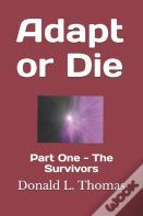 Adapt Or Die