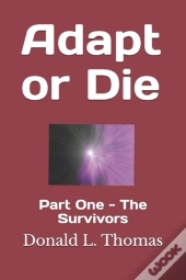 Adapt Or Die
