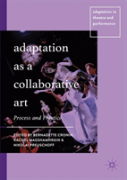 Adaptation Considered As A Collaborative Art