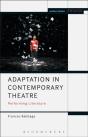 Adaptation In Contemporary Theatre - Preview