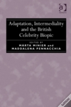 Capa do artigo Adaptation, Intermediality And The British Celebrity Biopic