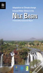 Adaptation To Climate-Change Induced Water Stress In The Nile Basin
