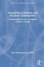Adaptation Urbanism And Resilient Communities - Preview