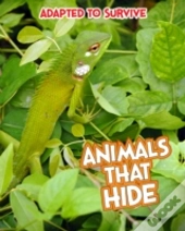 Adapted To Survive Animals That Hi