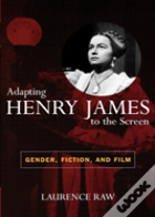 Adapting Henry James To The Screen