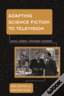 Adapting Science Fiction To Television