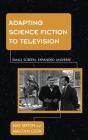 Adapting Science Fiction To Television - Preview