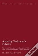 Adapting Shahrazadâ€™S Odyssey