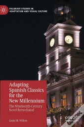 Adapting Spanish Classics For The New Millennium