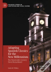 Adapting Spanish Classics For The New Millennium