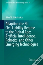 Capa do artigo Adapting The Eu Civil Liability Regime To The Digital Age: Artificial Intelligence, Robotics, And Other Emerging Technologies