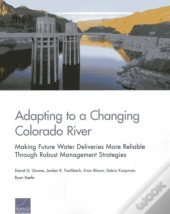 Adapting To A Changing Colorado River