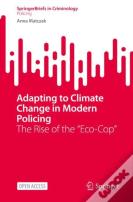 Adapting To Climate Change In Modern Policing