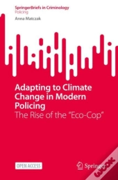 Adapting To Climate Change In Modern Policing