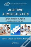Adaptive Administration