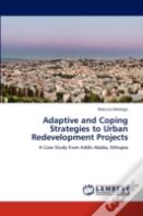 Adaptive And Coping Strategies To Urban Redevelopment Projects