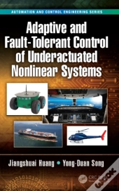 Adaptive And Fault-Tolerant Control Of Underactuated Nonlinear Systems
