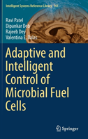 Adaptive And Intelligent Control Of Microbial Fuel Cells - Preview