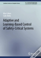 Adaptive And Learning-Based Control Of Safety-Critical Systems