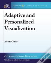 Adaptive And Personalized Visualization