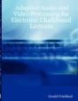 Adaptive Audio And Video Processing For Electronic Chalkboard Lectures - Preview
