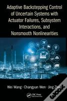 Adaptive Backstepping Control Of Uncertain Systems With Actuator Failures, Subsystem Interactions, And Nonsmooth Nonlinearities