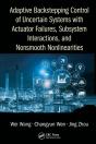 Adaptive Backstepping Control Of Uncertain Systems With Actuator Failures, Subsystem Interactions, And Nonsmooth Nonlinearities - Preview