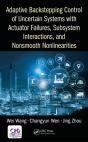 Adaptive Backstepping Control Of Uncertain Systems With Actuator Failures, Subsystem Interactions, And Nonsmooth Nonlinearities - Preview
