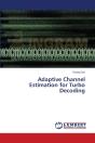Adaptive Channel Estimation For Turbo Decoding - Preview