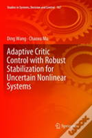 Adaptive Critic Control With Robust Stabilization For Uncertain Nonlinear Systems