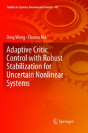 Adaptive Critic Control With Robust Stabilization For Uncertain Nonlinear Systems - Preview