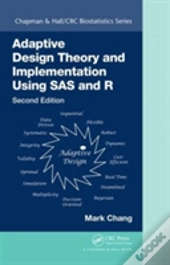 Adaptive Design Theory And Implementation Using Sas And R