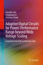 Adaptive Digital Circuits For Power-Performance Range Beyond Wide Voltage Scaling - Preview