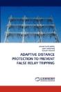 Adaptive Distance Protection To Prevent False Relay Tripping - Preview