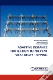 Capa do artigo Adaptive Distance Protection To Prevent False Relay Tripping