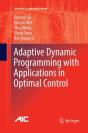 Adaptive Dynamic Programming With Applications In Optimal Control - Preview