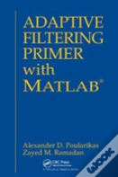 Adaptive Filtering Primer With Matlab