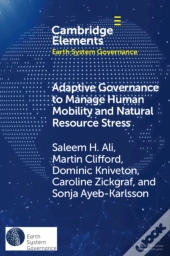 Adaptive Governance To Manage Human Mobility And Natural Resource Stress