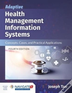 Capa do artigo Adaptive Health Management Information Systems: Concepts, Cases, And Practical Applications