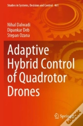 Adaptive Hybrid Control Of Quadrotor Drones