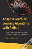 Adaptive Machine Learning Algorithms With Python