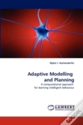 Adaptive Modelling And Planning