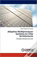 Adaptive Multiprocessor Systems-On-Chip Architectures