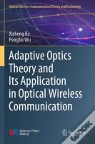 Adaptive Optics Theory And Its Application In Optical Wireless Communication