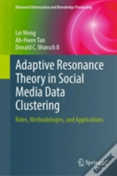 Adaptive Resonance Theory In Social Media Data Clustering
