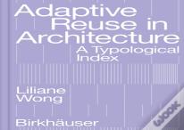 Adaptive Reuse In Architecture