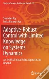 Adaptive-Robust Control With Limited Knowledge On Systems Dynamics