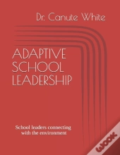 Adaptive School Leadership