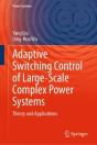 Adaptive Switching Control Of Large-Scale Complex Power Systems - Preview
